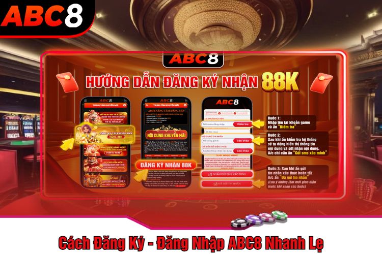 Cách Đăng Ký - Đăng Nhập ABC8 Nhanh Lẹ