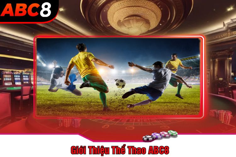 Giới Thiệu Thể Thao ABC8