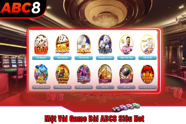 Một Vài Game Bài ABC8 Siêu Hot